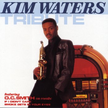 Kim Waters Smoke Gets In Your Eyes