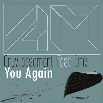 Gruv Basement feat. EMZ & De Fantastiske To You Again - De Fantastiske To Instrumental Mix