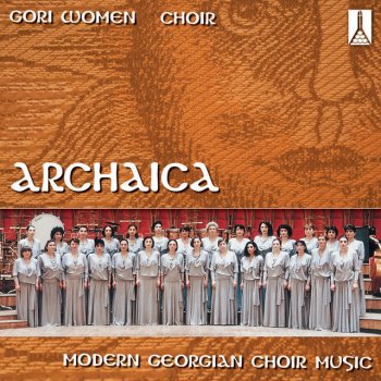 Gori Women's Choir Tchuti Sevdiani Simtchera: V. Lento - Five Funeral Songs