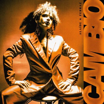 Alaíde feat. Ferraz Cambio