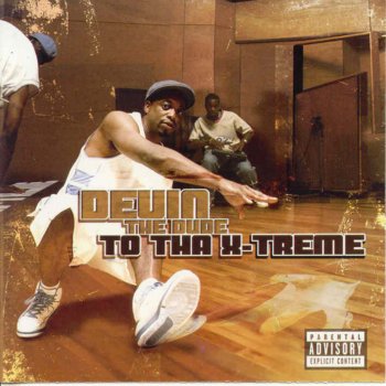 Devin the Dude To Tha X-Treme