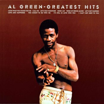 Al Green Look What You've Done for Me