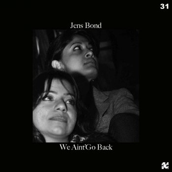 Jens Bond We Aint' Go Back