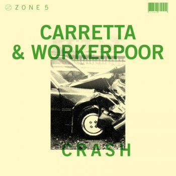 Исполнитель David Carretta feat. Workerpoor, альбом Zone 5: Crash