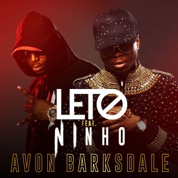 Leto feat. Ninho Avon Barksdale