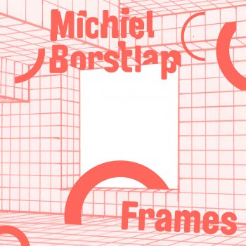 Michiel Borstlap Frames