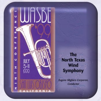 Исполнитель North Texas Wind Symphony, альбом WASBE '99: The North Texas Wind Symphony