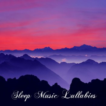 Sleep Music Lullabies Relaxing Sounds