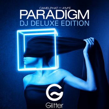 CamelPhat feat. A*M*E & The Cube Guys Paradigm - The Cube Guys Remix