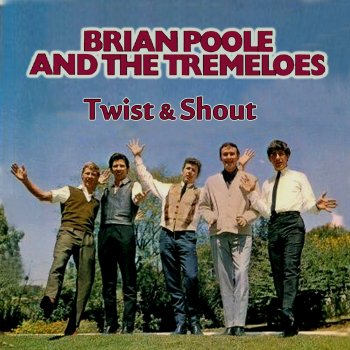 Brian Poole & The Tremeloes Twist & Shout