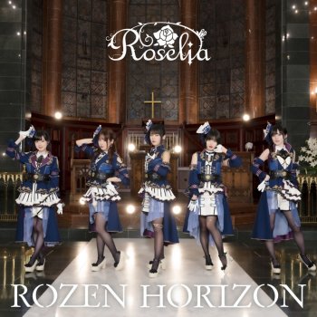 Roselia Rozen Horizon