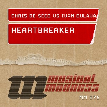 Chris De Seed feat. Ivan Dulava Heartbreaker (Marcel Woods Edit)