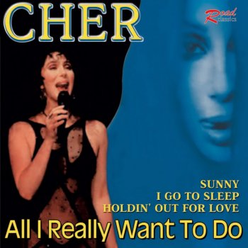 Cher All I Really Want to Do