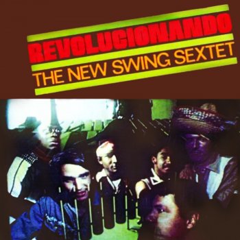 New Swing Sextet El Tiroteo