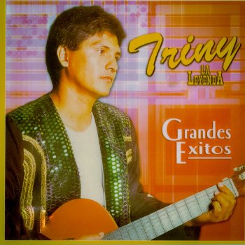 Triny y La Leyenda Que Vas a Decirle