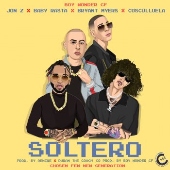 Jon Z feat. Baby Rasta, Bryant Myers, Cosculluela & Boy Wonder CF Soltero