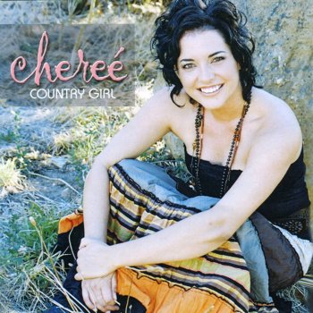 Исполнитель Cheree, альбом COUNTRY GIRL