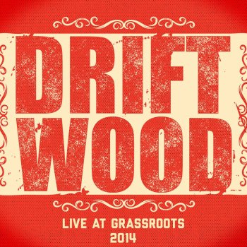 Driftwood The Lost Indian (Live)