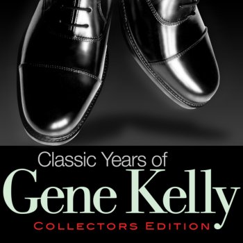 Gene Kelly Why Am I So Gone About That Gal