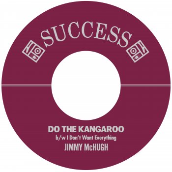 Jimmy McHugh I Don't Want Everything