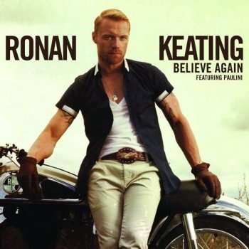 Ronan Keating feat. Paulini Believe Again