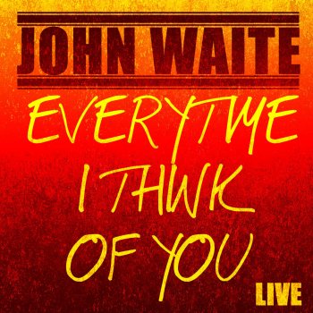 John Waite When I See You Smile (Live)