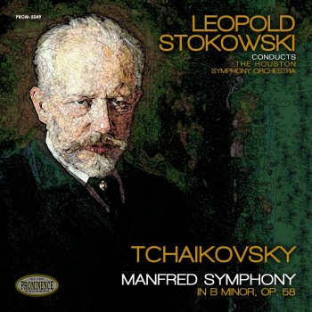 Исполнитель Houston Symphony Orchestra feat. Leopold Stokowski, альбом Tchaikovsky: Manfred Symphony in B Minor, Op. 58