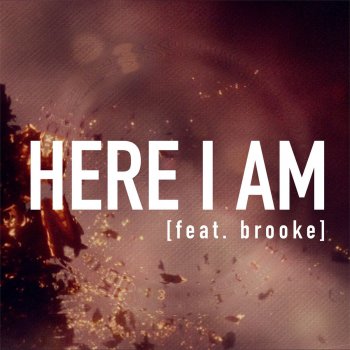Tommee Profitt feat. brooke Here I Am