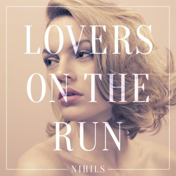 NIHILS Lovers on the Run