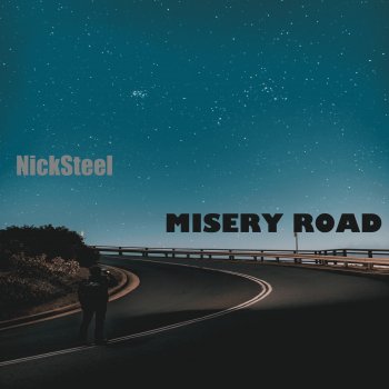 NickSteel Misery Road