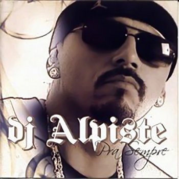 DJ Alpiste O Que Eu Mais Quero