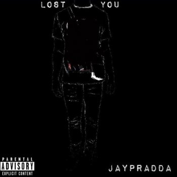 Jay Pradda Lost You