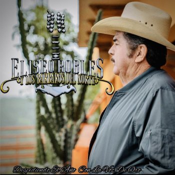 Eliseo Robles y Los Bárbaros del Norte Dame Ese Gusto