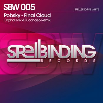 Pobsky Final Cloud (Tucandeo Remix)