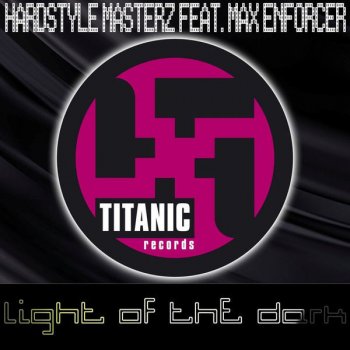 Исполнитель Hardstyle Masterz feat. Max Enforcer, альбом Light of the Dark (Feat. Max Enforcer)