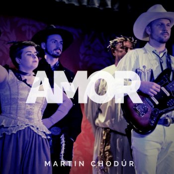 Martin Chodur Amor