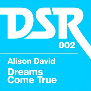 Alison David Dreams Come True (Jupiter Ace Remix)