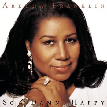 Aretha Franklin So Damn Happy