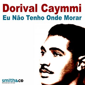 Dorival Caymmi A Visinha do Lado