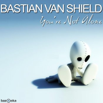 Bastian van Shield You're Not Alone (Pallada Mix)