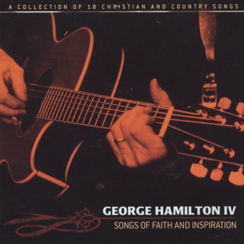 George Hamilton IV A Path That Never Fades