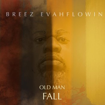 Breez Evahflowin Dad Rap Yo