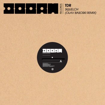 TDR Squelch (Olav Basoski Remix)