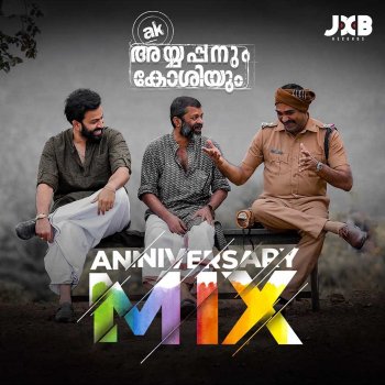 Jakes Bejoy AK (Anniversary Mix)