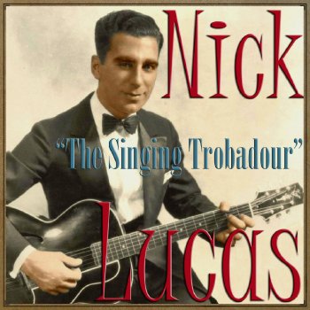 Nick Lucas Tip-Toe Through the Tulips With Me