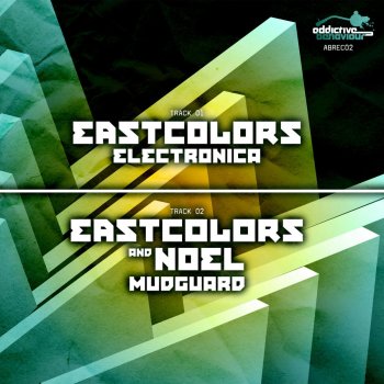 Eastcolors feat. Noel Mudguard