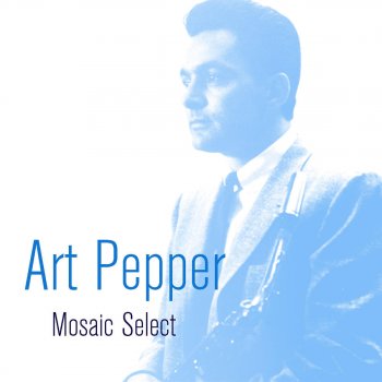 Art Pepper Summertime, Pt. 1