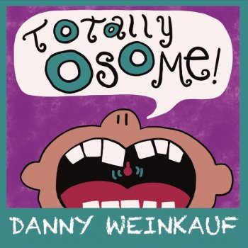 Danny Weinkauf A Song About Anything