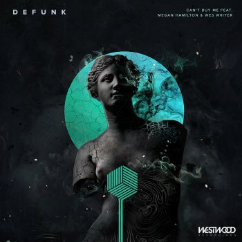 Исполнитель Defunk, альбом Can't Buy Me feat. Megan Hamilton & Wes Writer