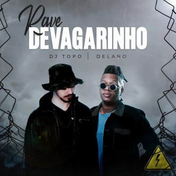 DJ TOPO feat. Delano Rave Devagarinho